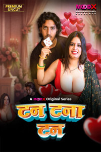 Tan Tana Tan (2025) S01 MoodX Originals Unrated Webseries