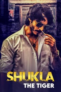  Shukla The Tiger (2021) Web Series